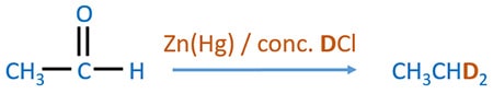 Zinc amalgam and concentrated DCl with ethanal